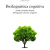 Biolinguistica cognitiva