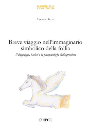 Breve viaggio nell'immaginario simbolico della follia