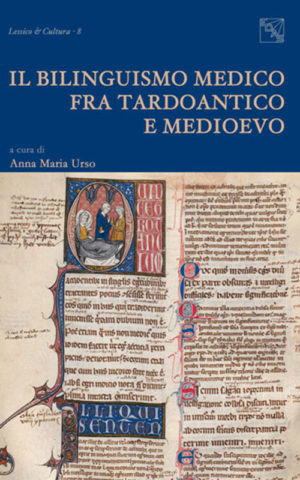 Il bilinguismo medico fra tardoantico e medioevo