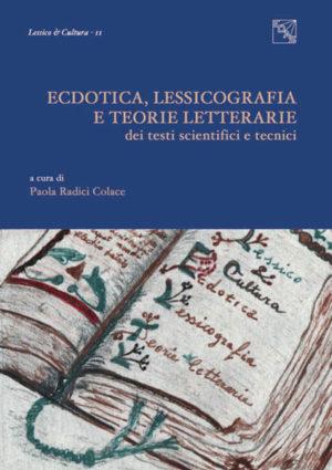 Ecdotica, lessicografia e teorie letterarie dei testi scientifici e tecnici
