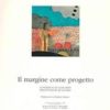 Il margine come progetto