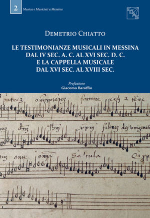le-testimonianze-musicali-in-messina-dal-iv-sec-a-c-al-xvi-sec-d-c-e-la-cappella-musicale-dal-xvi-sec-al-xviii-sec