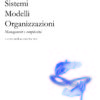Sistemi Modelli Organizzazioni Management e complessità