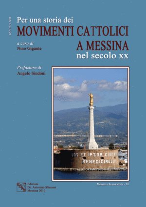 Per una storia dei movimenti cattolici a Messina nel secolo XX