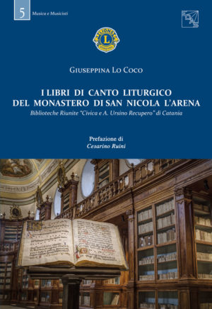 I libri di canto liturgico del Monastero di San Nicola l’Arena