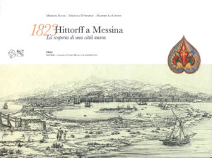 1823 Hittorff a Messina. La scoperta di una città nuova