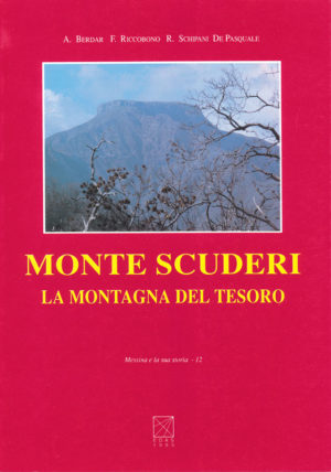 Monte Scuderi. La montagna del tesoro (con DVD)
