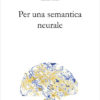 Per una semantica neurale