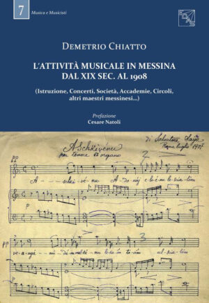 L'attività musicale in Messina dal XIX sec. al 1908
