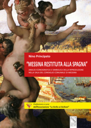 «Messina restituita alla Spagna»