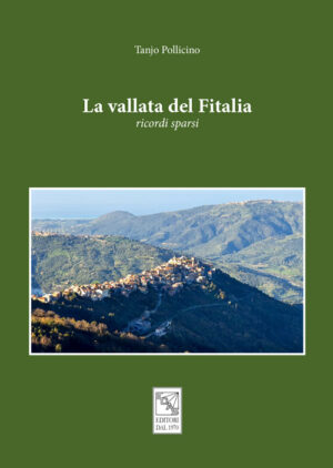 La Vallata del Fitalia ricordi sparsi