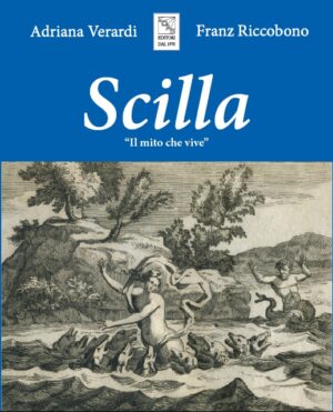 Scilla. Il mito che vive