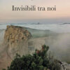 Invisibili tra noi