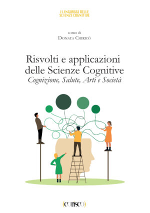 Risvolti e applicazioni delle Scienze Cognitive
