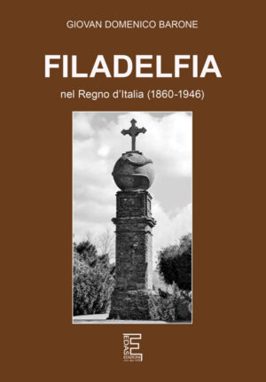 Filadelfia nel Regno d&rsquo;Italia (1860-1946)